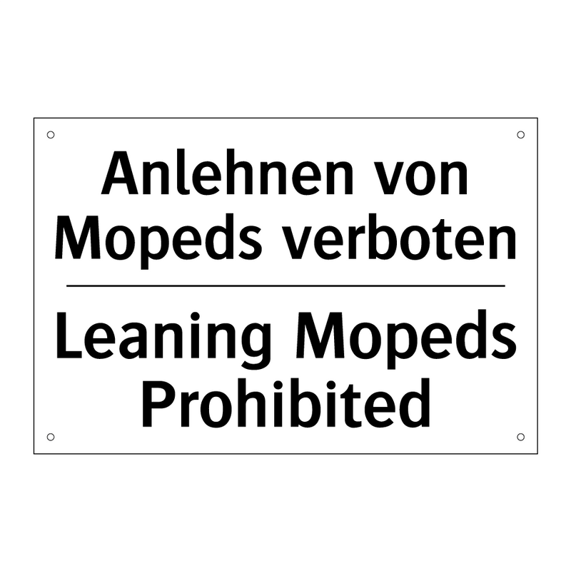 Anlehnen von Mopeds verboten - Leaning Mopeds Prohibited