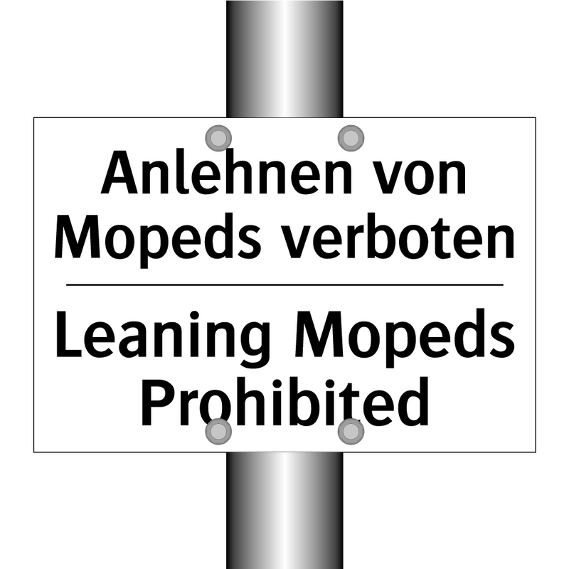 Anlehnen von Mopeds verboten - Leaning Mopeds Prohibited