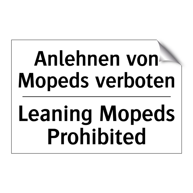 Anlehnen von Mopeds verboten - Leaning Mopeds Prohibited