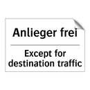Anlieger frei - Except for destination traffic