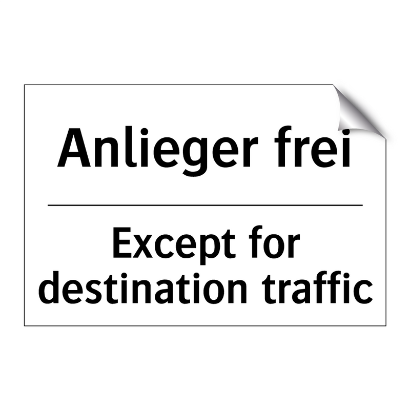 Anlieger frei - Except for destination traffic