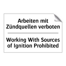Arbeiten mit Zündquellen verboten/.../ - Working With Sources of Ignition /.../