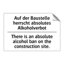 Auf der Baustelle herrscht absolutes /.../ - There is an absolute alcohol ban /.../