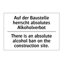 Auf der Baustelle herrscht absolutes /.../ - There is an absolute alcohol ban /.../