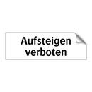 Aufsteigen verboten