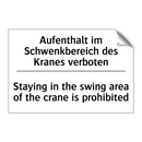 Aufenthalt im Schwenkbereich des /.../ - Staying in the swing area of the /.../