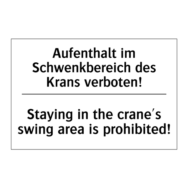 Aufenthalt im Schwenkbereich des /.../ - Staying in the crane's swing area /.../