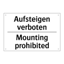 Aufsteigen verboten - Mounting prohibited