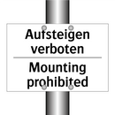 Aufsteigen verboten - Mounting prohibited