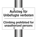 Aufstieg für Unbefugte verboten/.../ - Climbing prohibited for unauthorized /.../