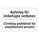 Aufstieg für Unbefugte verboten/.../ - Climbing prohibited for unauthorized /.../