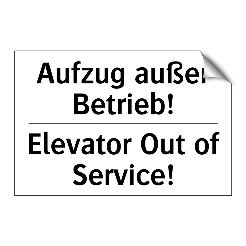 Aufzug außer Betrieb! - Elevator Out of Service!