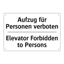 Aufzug für Personen verboten - Elevator Forbidden to Persons