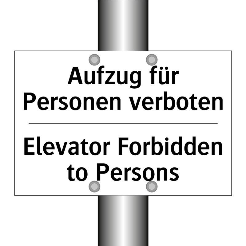 Aufzug für Personen verboten - Elevator Forbidden to Persons