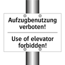 Aufzugbenutzung verboten! - Use of elevator forbidden!