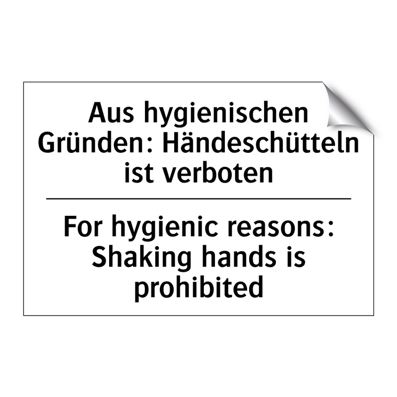 Aus hygienischen Gründen: Händeschütteln /.../ - For hygienic reasons: Shaking /.../