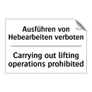 Ausführen von Hebearbeiten verboten/.../ - Carrying out lifting operations /.../