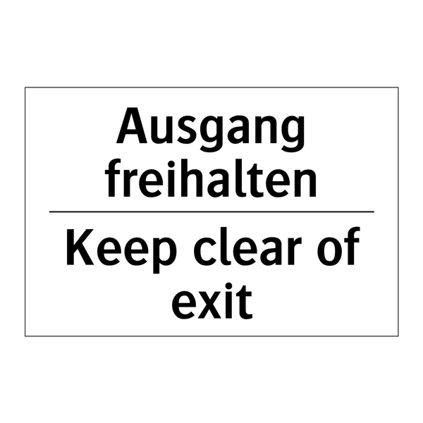 Ausgang freihalten - Keep clear of exit