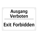 Ausgang Verboten - Exit Forbidden