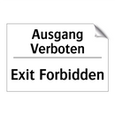 Ausgang Verboten - Exit Forbidden