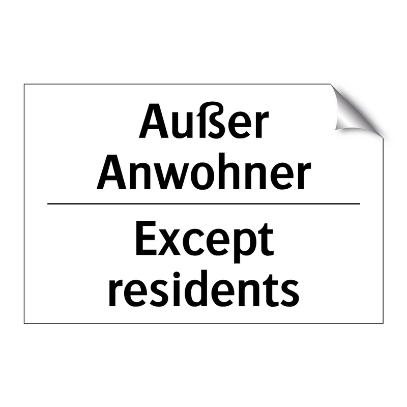 Außer Anwohner - Except residents