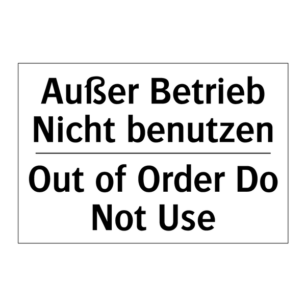 Außer Betrieb Nicht benutzen - Out of Order Do Not Use