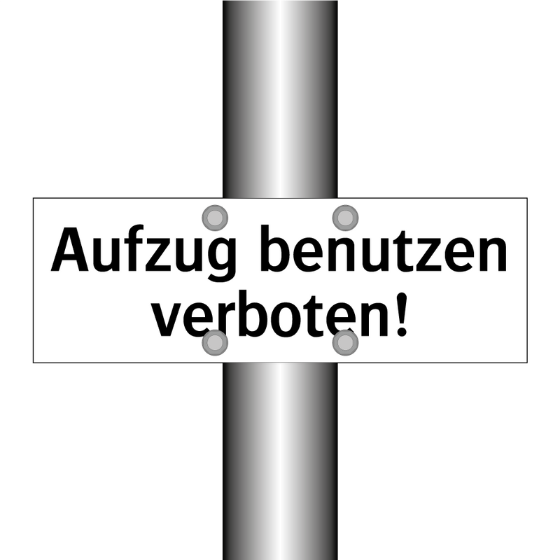 Aufzug benutzen verboten!