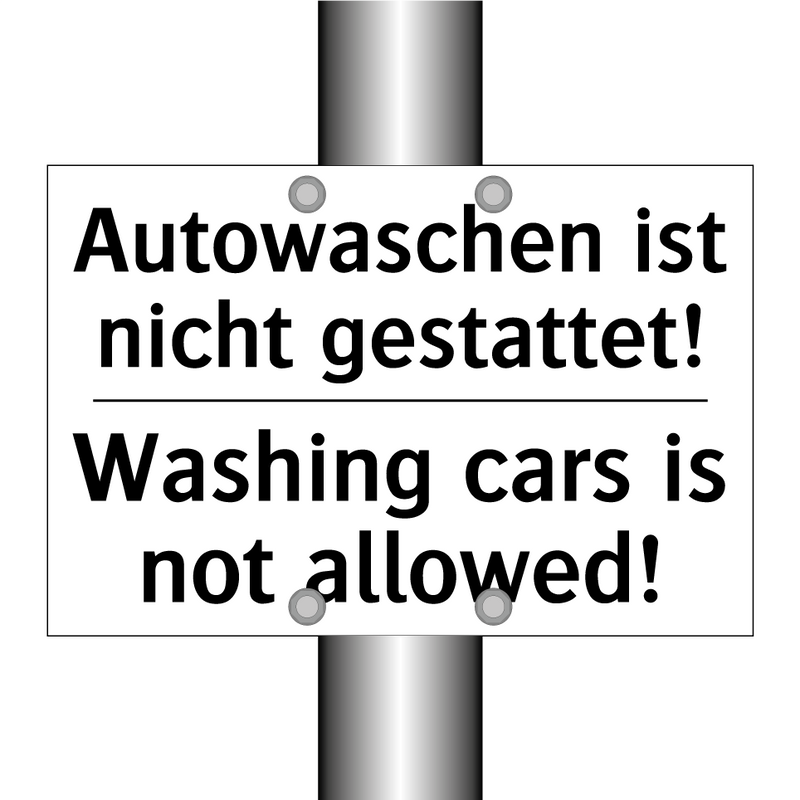 Autowaschen ist nicht gestattet!/.../ - Washing cars is not allowed!