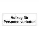 Aufzug für Personen verboten