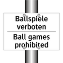 Ballspiele verboten - Ball games prohibited