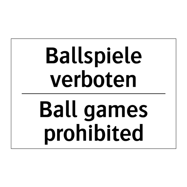 Ballspiele verboten - Ball games prohibited