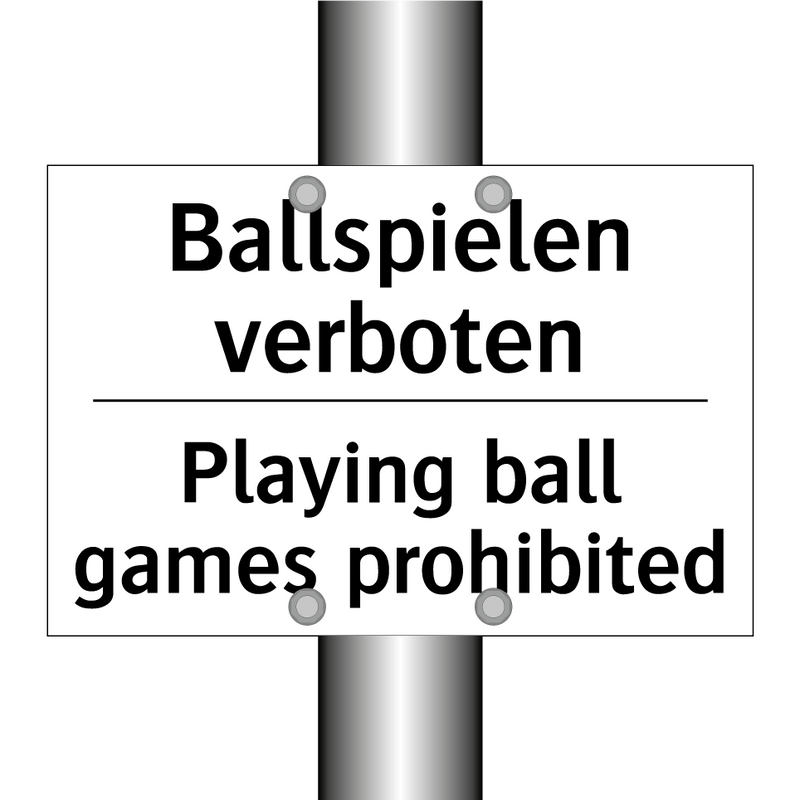Ballspielen verboten - Playing ball games prohibited