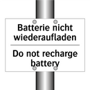 Batterie nicht wiederaufladen - Do not recharge battery