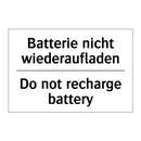 Batterie nicht wiederaufladen - Do not recharge battery