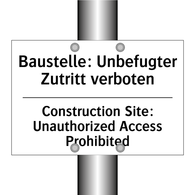 Baustelle: Unbefugter Zutritt /.../ - Construction Site: Unauthorized /.../