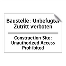Baustelle: Unbefugter Zutritt /.../ - Construction Site: Unauthorized /.../
