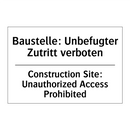 Baustelle: Unbefugter Zutritt /.../ - Construction Site: Unauthorized /.../