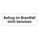 Aufzug im Brandfall nicht benutzen
