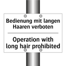 Bedienung mit langen Haaren verboten/.../ - Operation with long hair prohibited/.../