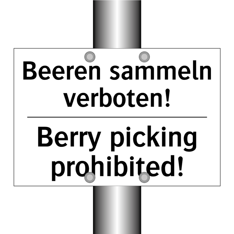 Beeren sammeln verboten! - Berry picking prohibited!