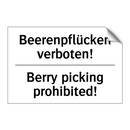 Beerenpflücken verboten! - Berry picking prohibited!