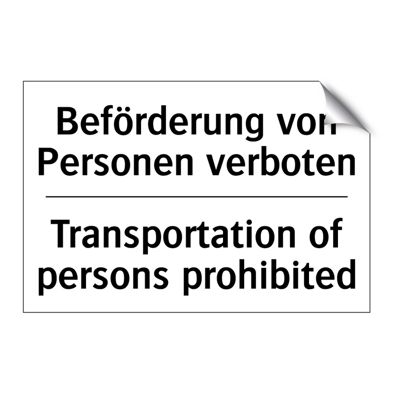 Beförderung von Personen verboten/.../ - Transportation of persons prohibited/.../