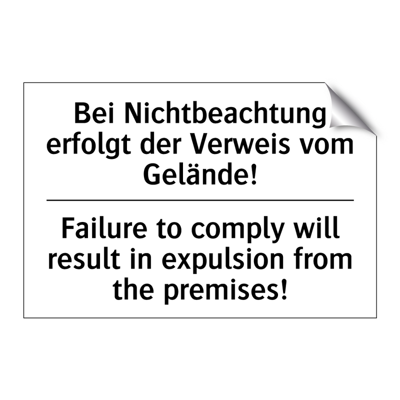 Bei Nichtbeachtung erfolgt der /.../ - Failure to comply will result /.../
