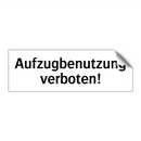 Aufzugbenutzung verboten!