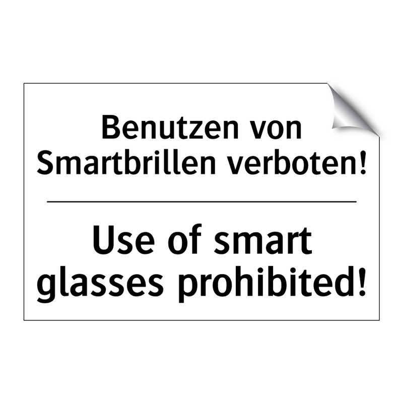 Benutzen von Smartbrillen verboten!/.../ - Use of smart glasses prohibited!/.../