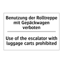 Benutzung der Rolltreppe mit Gepäckwagen /.../ - Use of the escalator with luggage /.../