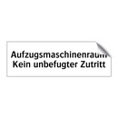 Aufzugsmaschinenraum Kein unbefugter Zutritt