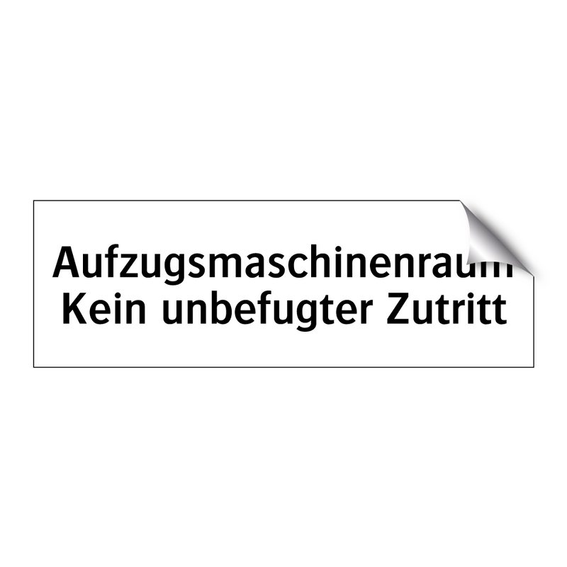 Aufzugsmaschinenraum Kein unbefugter Zutritt