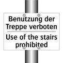 Benutzung der Treppe verboten - Use of the stairs prohibited