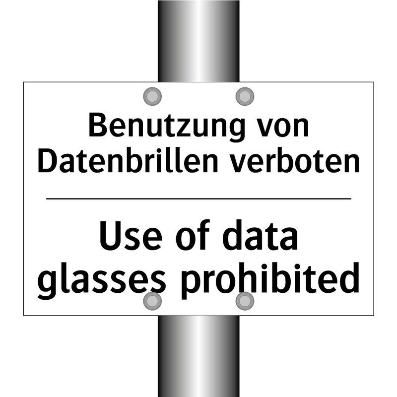 Benutzung von Datenbrillen verboten/.../ - Use of data glasses prohibited